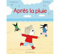 Astrid Desbordes – Archibald : Après la pluie – Album jeunesse cartonné