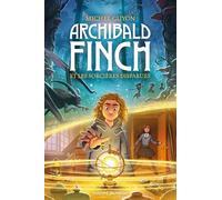 Archibald Finch, Tome 01: Archibald Finch et les sorcières disparues