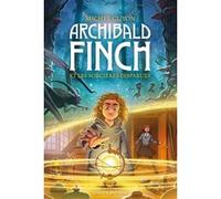 Archibald Finch, Tome 01 Michel Guyon (Auteur), Eric Moreau (Traduction), Petur Antonsson (Illustration)