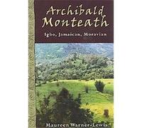 Archibald Monteath Maureen Warner-Lewis (Auteur)