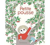 Archibald- Petite Pousse Astrid Desbordes (Auteur), Pauline Martin (Illustration)
