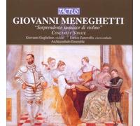 Archicembalo Ensemble : Meneghetti: Concerti E Sonate