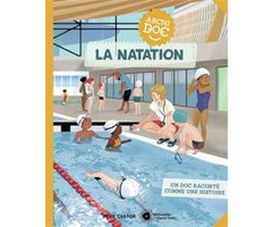 Archidocs - La natation Emmanuel Trédez (Auteur), Maud Riemann (Auteur), Maud Riemann (Illustration)