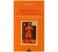 Archidoxes De Théophraste - Commentaire Des Aphorismes D'hyppocrate, La Philosophie Aux Athéniens