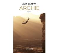 Archie - Alia Cardyn - Pocket - Poche - Roman