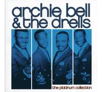 Archie Bell & Drells - Platinum Collection [Import]