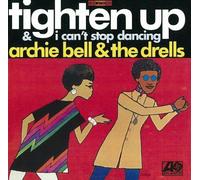 Archie Bell & Drells - Tighten Up I Cant Stop Dancing