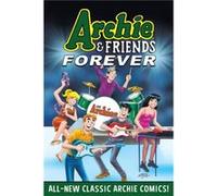 Archie Friends Forever by Archie Superstars Archie Superstars (Auteur)