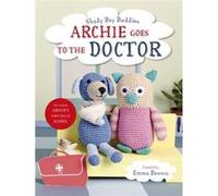 Archie Goes To The Doctor Emma Brown, (Auteur)
