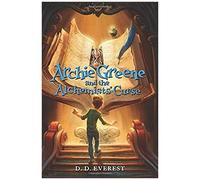 Archie Greene And The Alchemists' Curse