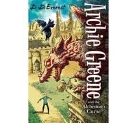 Archie Greene And The Alchemist's Curse