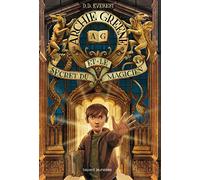 Archie Greene, Tome 01: Archie Greene et le secret du magicien