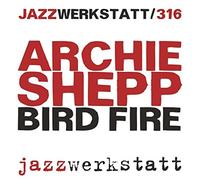 Archie Shepp – Bird Fire: A Tribute to Charlie Parker – Vinyle – NAXOS
