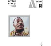 Archie Shepp - Blasé