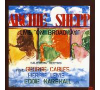 Archie Shepp - Live On Broadway