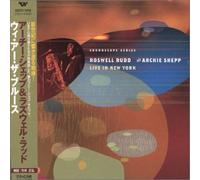 Archie Shepp & Roswell Rudd - Live in New York