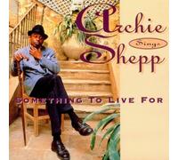Archie Shepp - Something To Live For By Archie Shepp (1997-04-21)