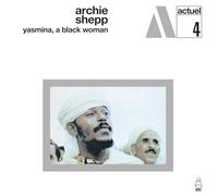 Archie Shepp - Yasmina, A Black Woman [Import]