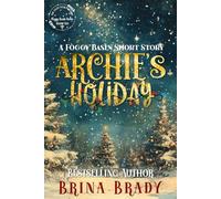 Archie's Holiday: A Foggy Basin Short Story