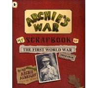 Archie's War: A Child's Guide To The Gre