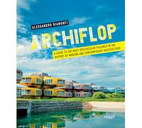 Archiflop: A guide to the most spectacular failures in the history of modern and contemporary architecture.