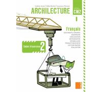 Archilecture CM2: Cahier d'exercices 2