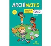 Archimaths CM2 (2019) - Manuel de l'élève + Mémo des maths Yannick Robert (Illustration), Christophe Mante (Auteur), Thierry Dias (Auteur), AURÉLIE SANIAL-LANTERNIER (Auteur), Jean-Claude Seguy (Auteu