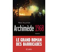 Archimède 68 - Rémi Kauffer - Lattes - broché - Roman