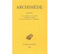 Archimède. De la sphère et du cylindre - La mesure du cercle - Sur les conoïdes et les sphéroïdes, tome 1