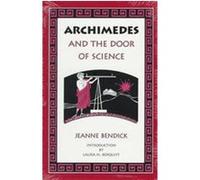 Archimedes and the Door to Science, The Living History Library Jeanne Bendick (Auteur)
