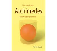 Archimedes, the Art of Measurement