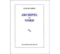 Archipel et Nord Et Nord - Claude Simon - Minuit - broché - Roman