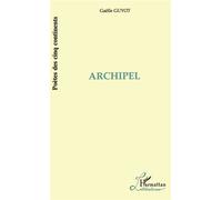 Archipel - Gaëlle Guyot - L'harmattan - broché - Livre