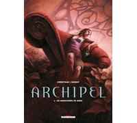Archipel T02: Les Marchands de sable