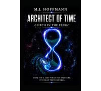 Architect Of Time: Glitch in the Fabric