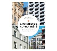 Architecte et copropriété Diagnostiquer, convaincre, réhabiliter, diriger les travaux - Michel Possompes - Eyrolles - broché - Guide