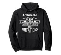 Architecte Le Seul Le Vrai : Cadeau Homme Architecte Sweat à Capuche