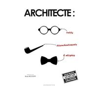 Architecte :: outils, désenchantements et utopies