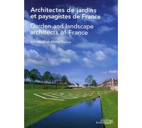 Architectes de jardins et paysagistes de France: Edition bilingue français-anglais