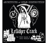 Architectes de l'autodestruction : l'histoire orale de la Fissure de Leftöver [Import]