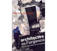 Architectes de l'urgence – Un nouveau métier de l'humanitaire – L'Harmattan