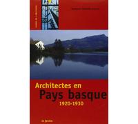 Architectes en pays basque 1920-1930