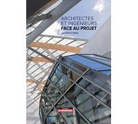 Architectes et ingénieurs face au projet