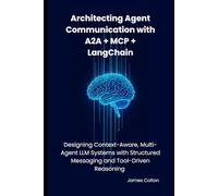 Architecting Agent Communication with A2A + MCP + LangChain: Designing Context-Aware, Multi-Agent LLM Systems with Structured Messaging and Tool-Driven Reasoning