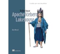 Architecting an Apache Iceberg Lakehouse
