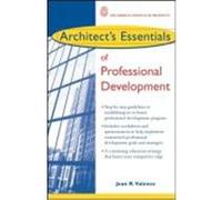 Architect's Essentials of Professional Development Valence, Jean R. (Auteur)