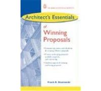 Architect's Essentials of Winning Proposals Stasiowski, Frank A. (Auteur)