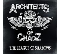 Architects Of Chaoz - The League of Shadows [Import]