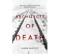 Architects of Death: The Family Who Engineered the Holocaust