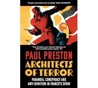 Paul Preston – Architects of Terror – Livre broché